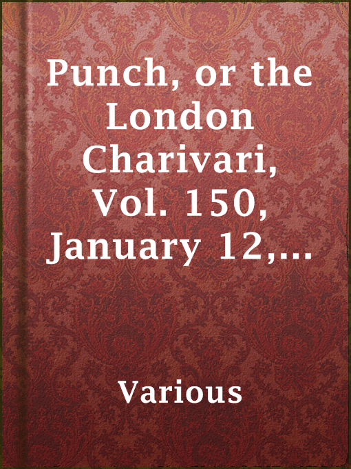 Title details for Punch, or the London Charivari, Vol. 150, January 12, 1916 by Various - Available